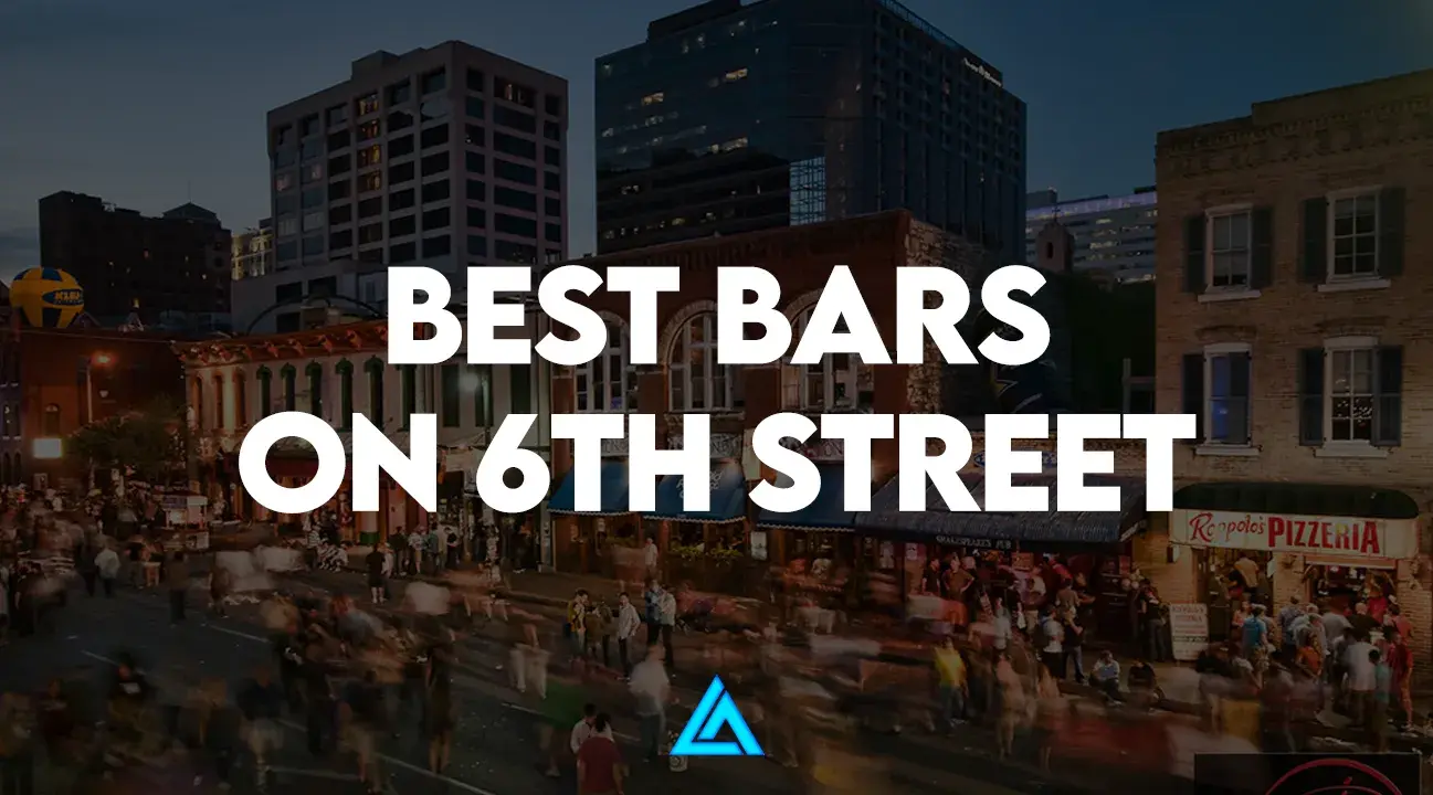 The Best Bars on 6th Street Austin Texas