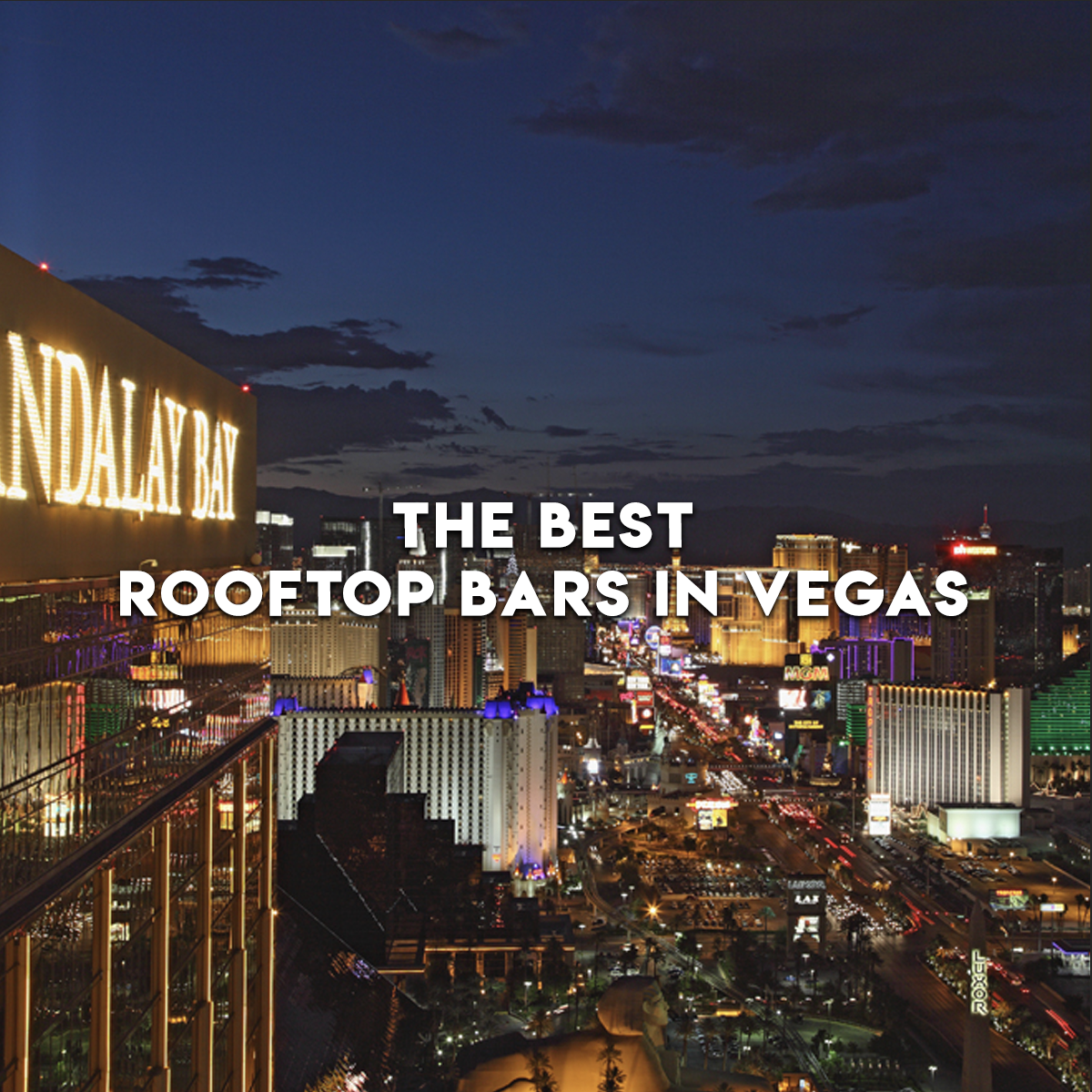 The best rooftop bar in vegas blog cover