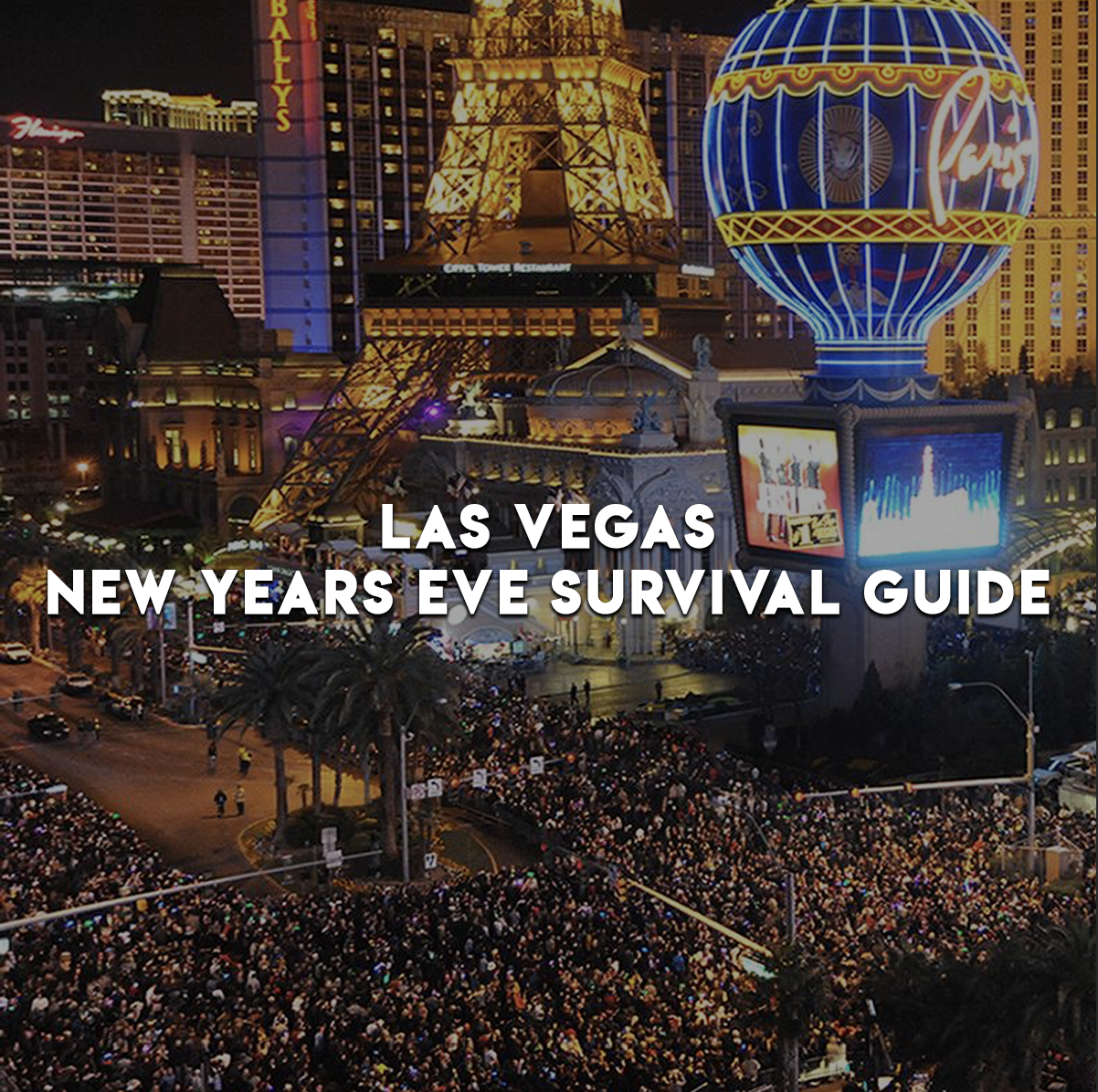 NYE Vegas Survival guide