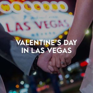 Valentines Day in Las Vegas
