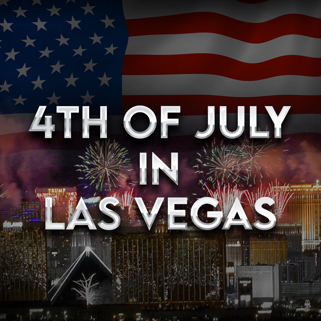 4th of July in Las Vegas