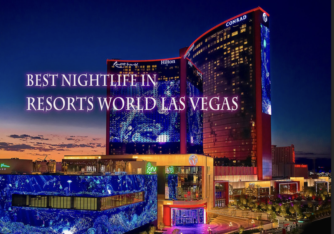 Resorts World Las Vegas  La Epic Club Crawls Las Vegas