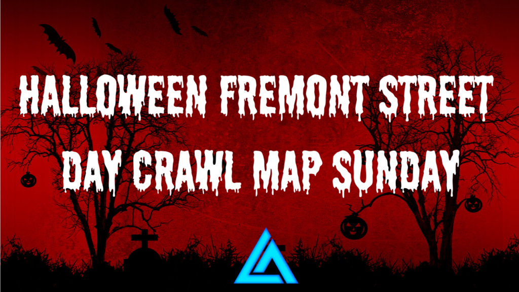 Halloween Fremont St Day Crawl SUNDAY LA Epic Club Crawls