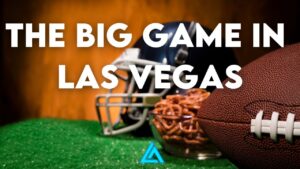 The Big Game in Las Vegas