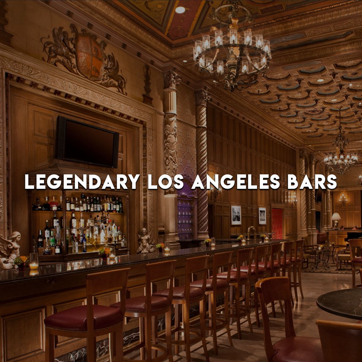 5 Legendary Los Angeles Bars