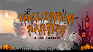 Halloween Parties in Los Angeles