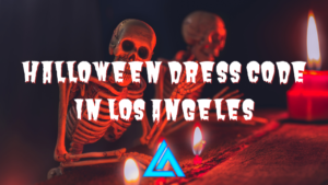 Halloween Dress Code in Los Angeles
