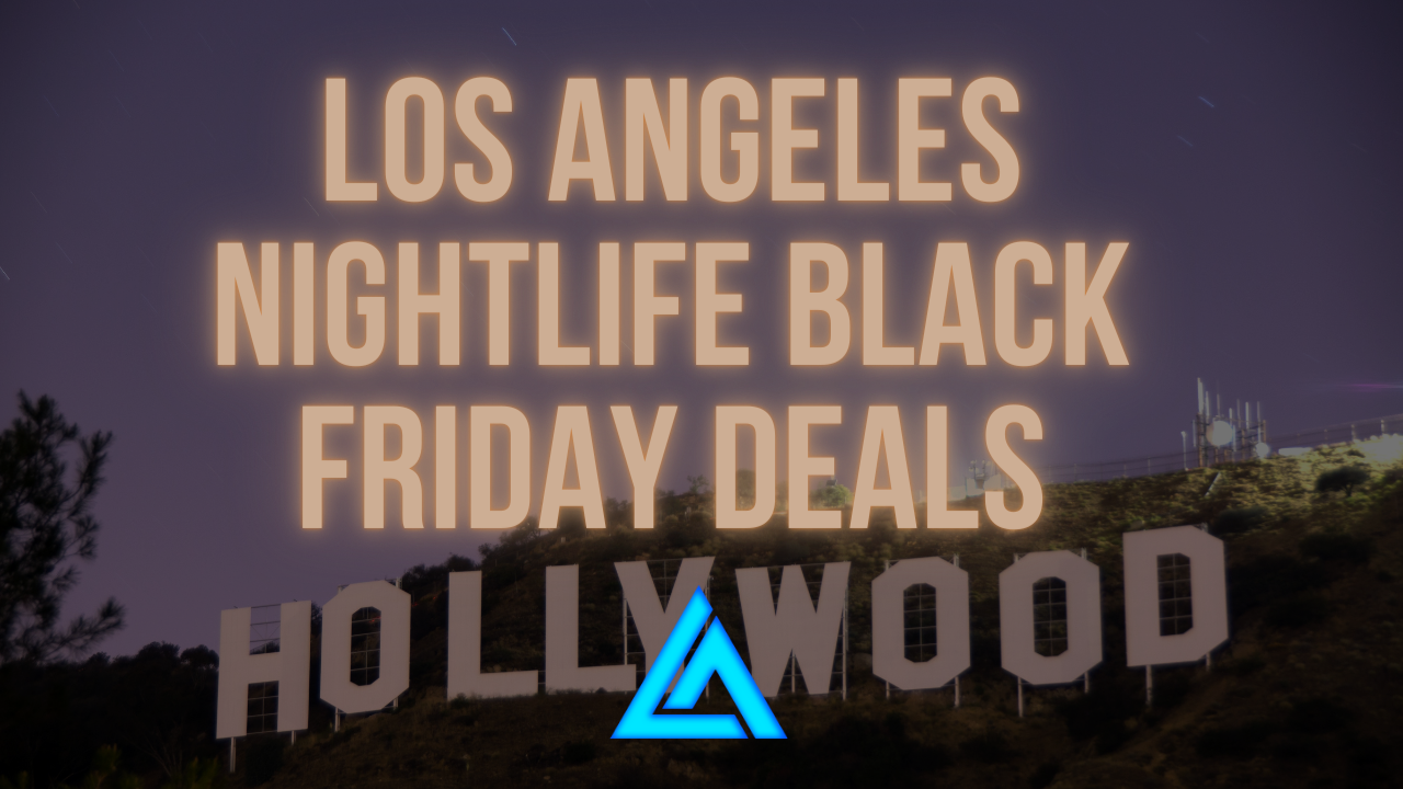 Los Angeles Nightlife Black Friday Deals