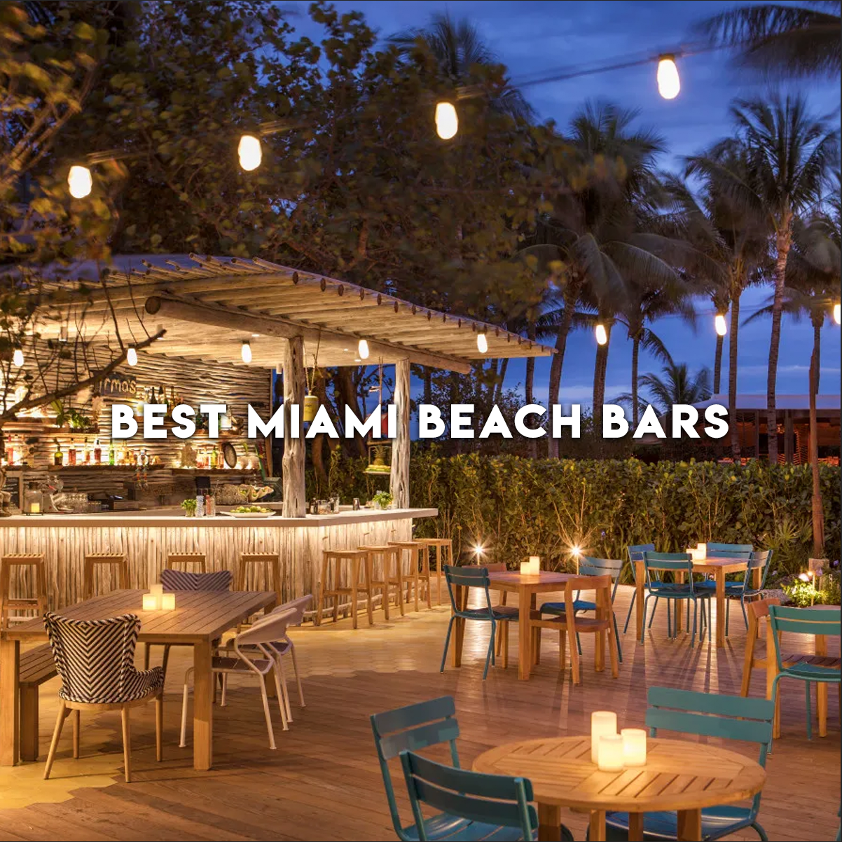 Best Beach Bars in Miami