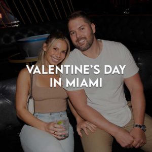 Miami Valentine's Day Events 2022 | LA Epic Blog
