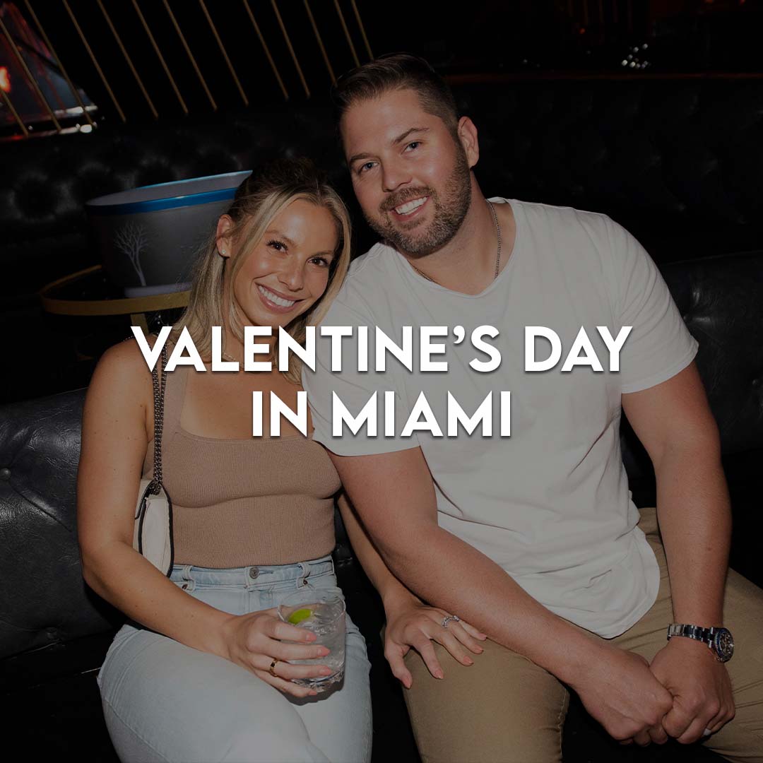 Valentine’s Day in Miami Miami Club Crawl