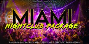 Miami club crawl with LA Epic