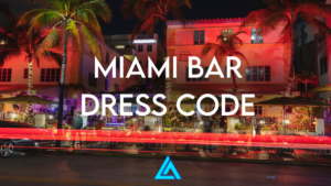Miami Bar Dress Code