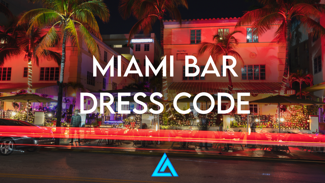 Miami Bar Dress Code