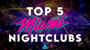 top 5 miami nightclubs