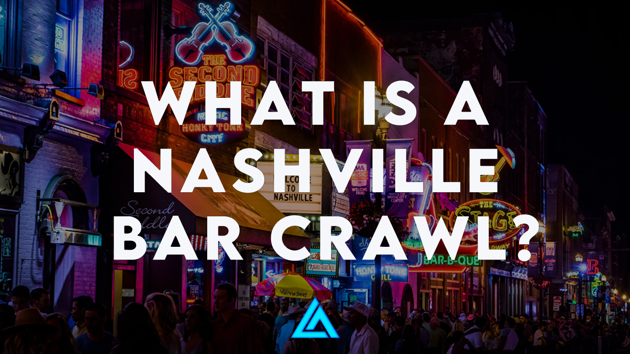 What is a Nashville Bar Crawl