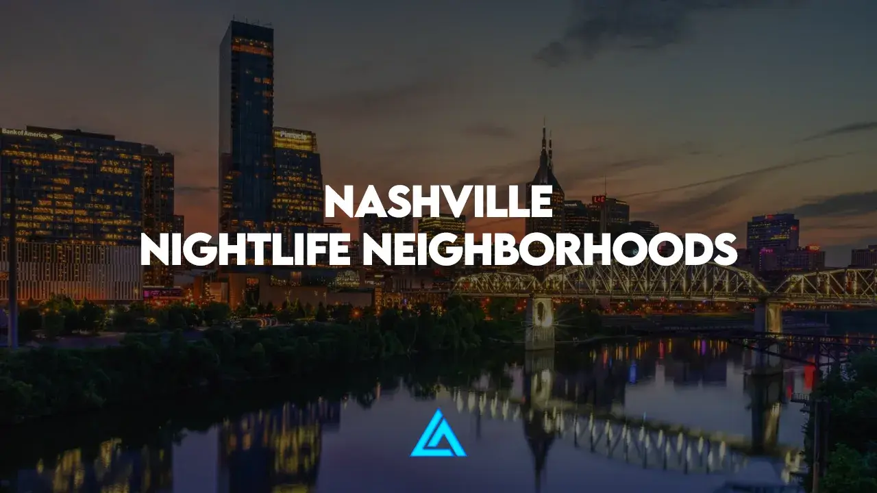 Nashville Nightlife Neighborhoods